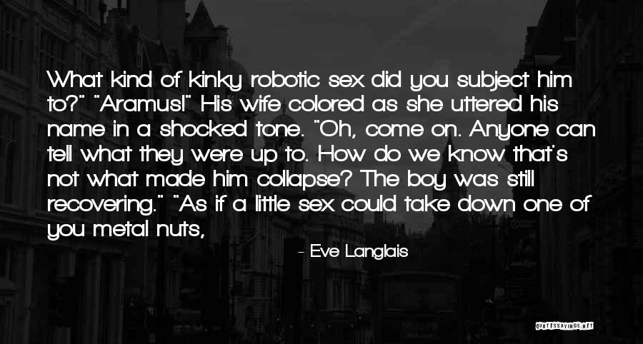 Boy Wife Quotes By Eve Langlais Boy Wife Quotes By Eve Langlais