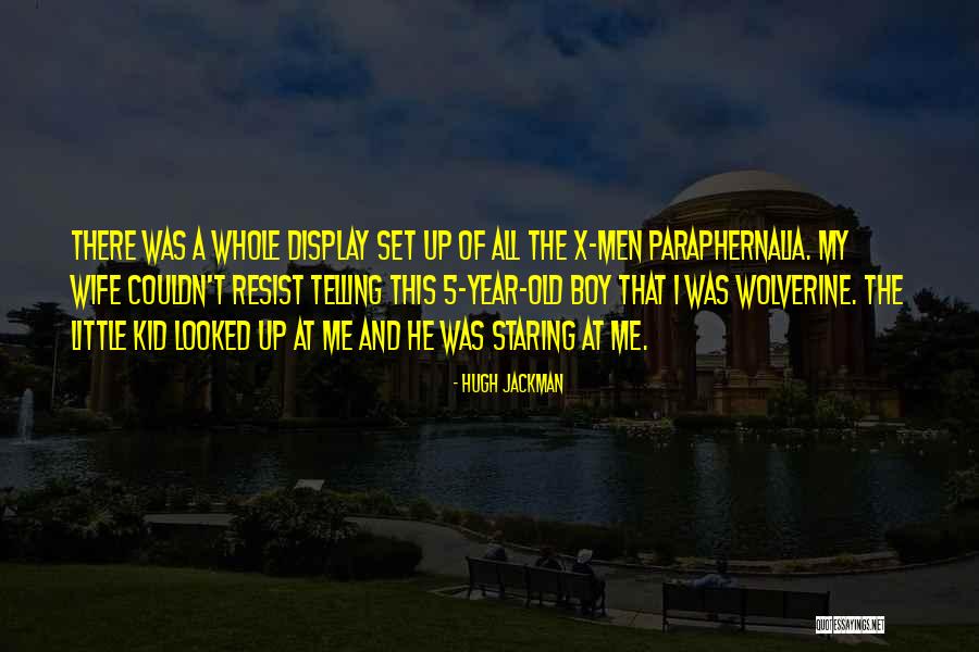 Boy Wife Quotes By Hugh Jackman Boy Wife Quotes By Hugh Jackman