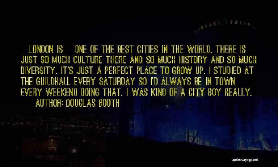 Boy You Are Perfect Quotes By Douglas Booth