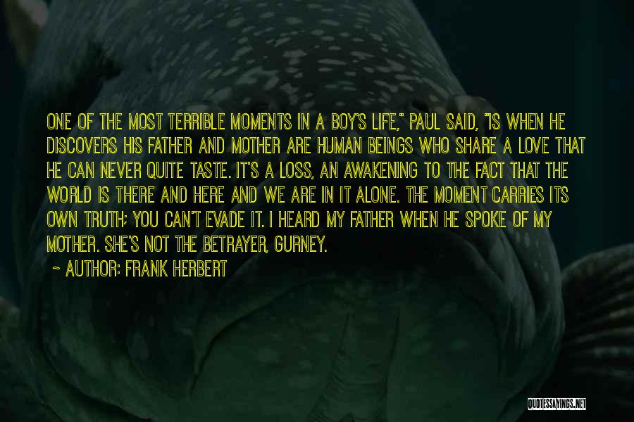 Boy You Love Quotes By Frank Herbert
