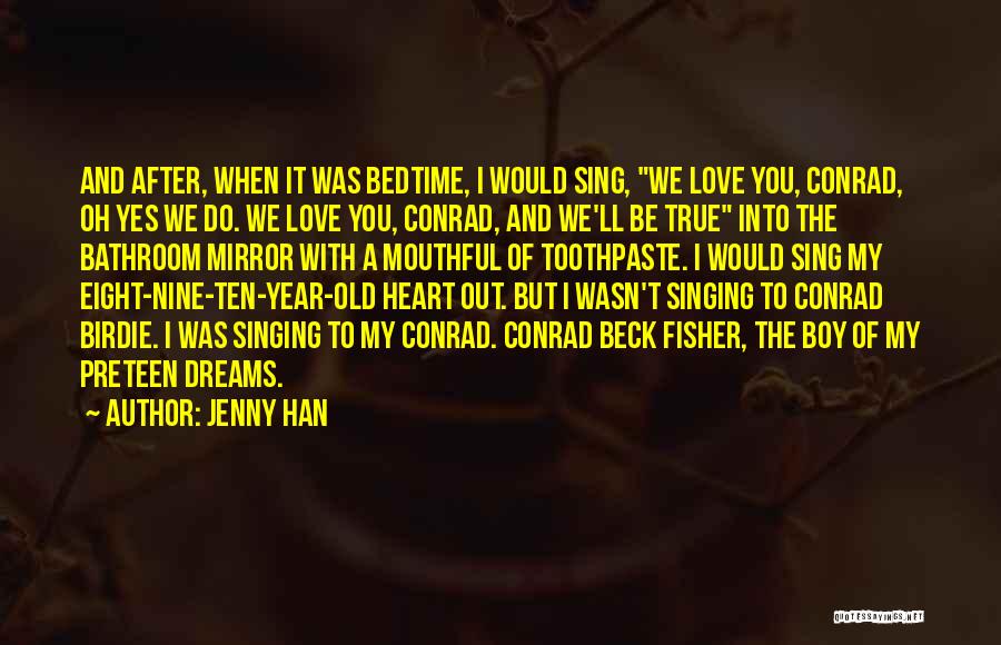 Boy You Love Quotes By Jenny Han