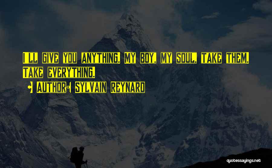 Boy You're My Everything Quotes By Sylvain Reynard