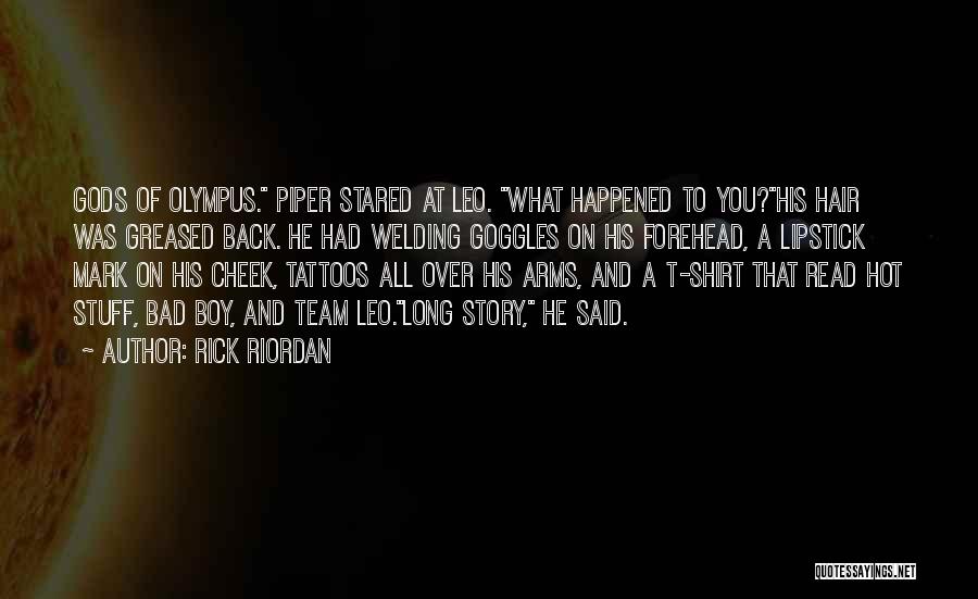 Boy You're So Hot Quotes By Rick Riordan