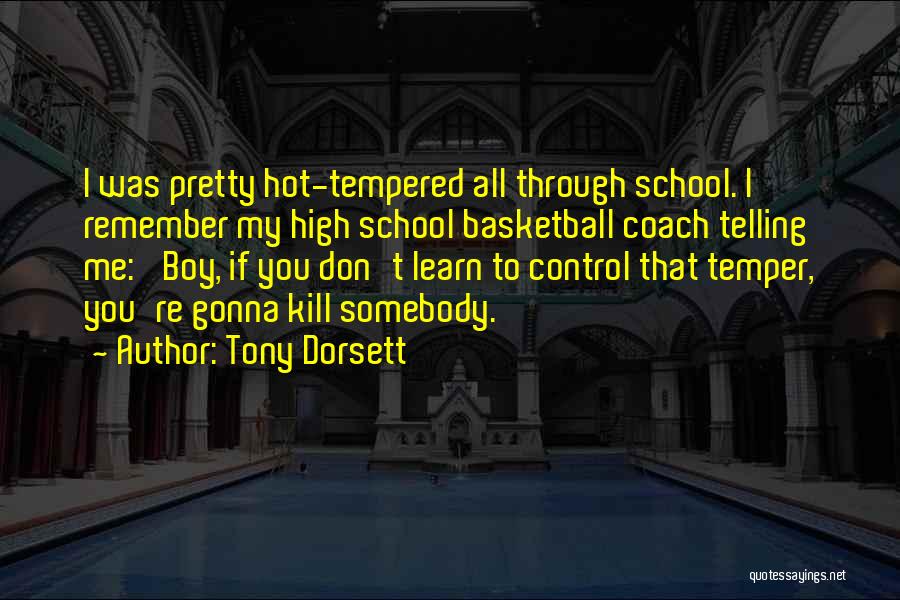 Boy You're So Hot Quotes By Tony Dorsett