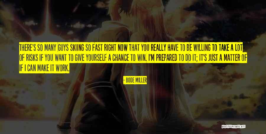 Boyards Quotes By Bode Miller Boyards Quotes By Bode Miller