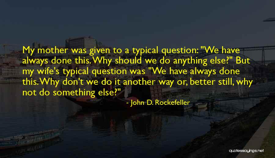 Boyarin Christian Quotes By John D. Rockefeller Boyarin Christian Quotes By John D. Rockefeller