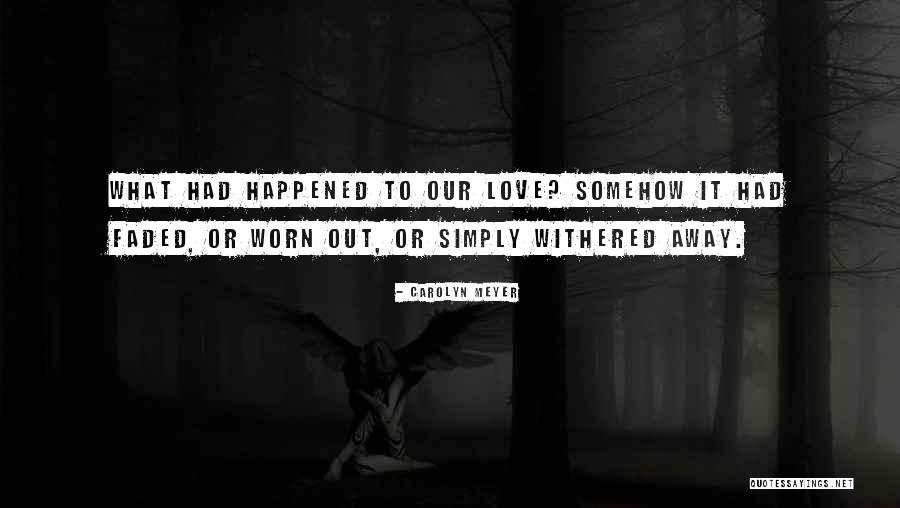 Boyarina Quotes By Carolyn Meyer Boyarina Quotes By Carolyn Meyer