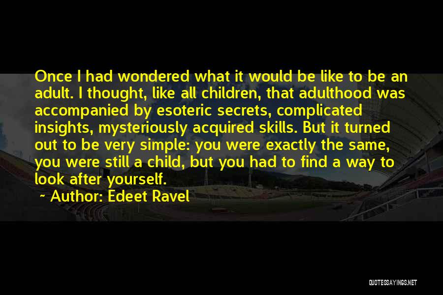 Boyas Rockside Quotes By Edeet Ravel