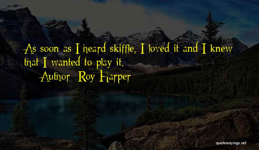 Boyas Rockside Quotes By Roy Harper