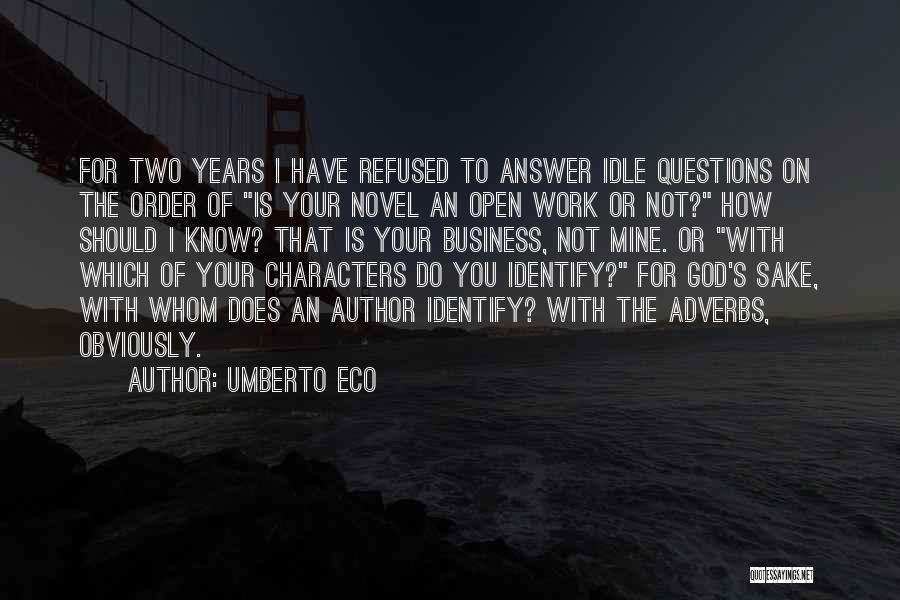 Boyas Rockside Quotes By Umberto Eco