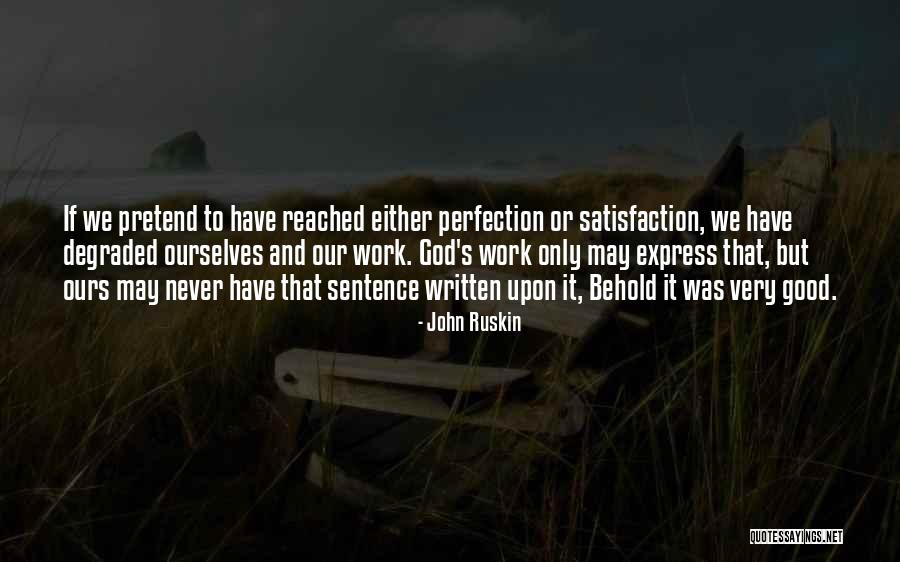Boyau Arrosage Quotes By John Ruskin Boyau Arrosage Quotes By John Ruskin