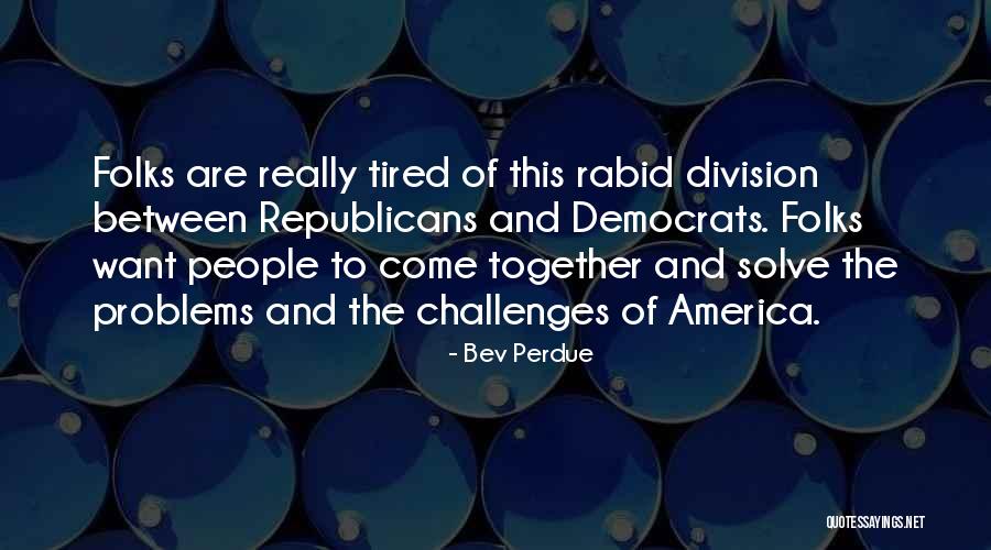 Boyau Quotes By Bev Perdue Boyau Quotes By Bev Perdue