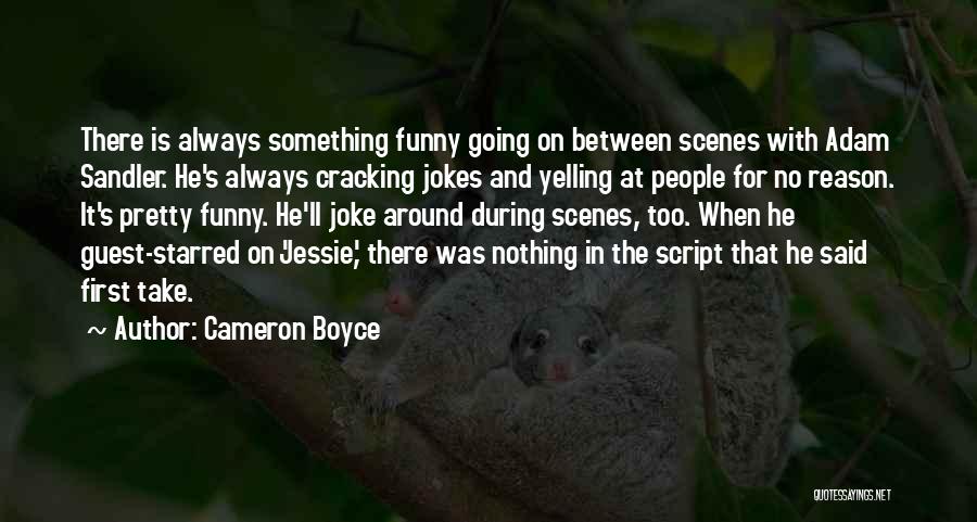 Boyce Quotes By Cameron Boyce