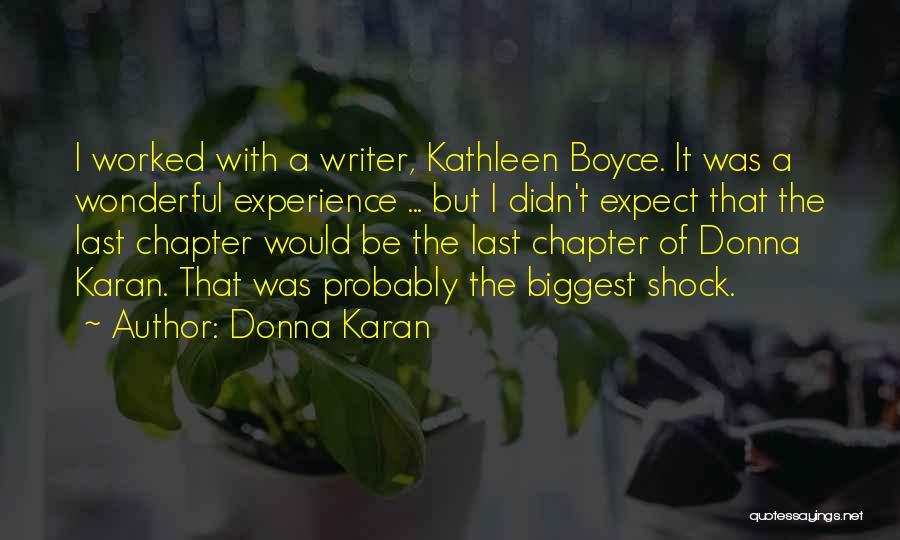Boyce Quotes By Donna Karan