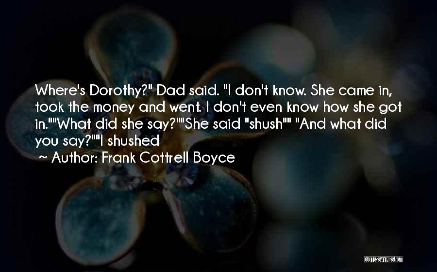 Boyce Quotes By Frank Cottrell Boyce