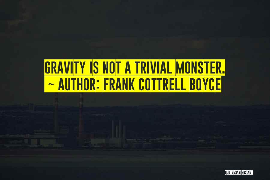 Boyce Quotes By Frank Cottrell Boyce