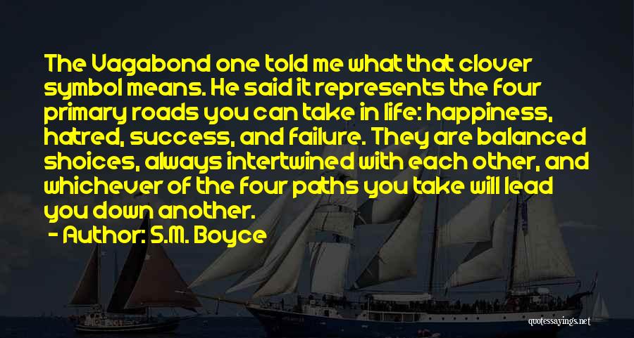 Boyce Quotes By S.M. Boyce