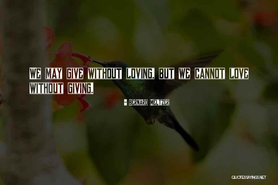 Boychuk Stitches Quotes By Bernard Meltzer Boychuk Stitches Quotes By Bernard Meltzer