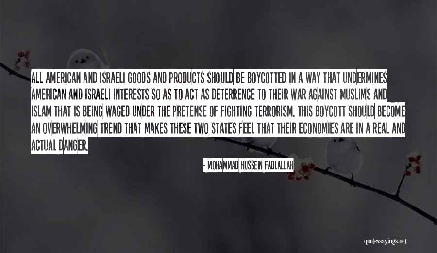 Boycott Israeli Products Quotes By Mohammad Hussein Fadlallah Boycott Israeli Products Quotes By Mohammad Hussein Fadlallah