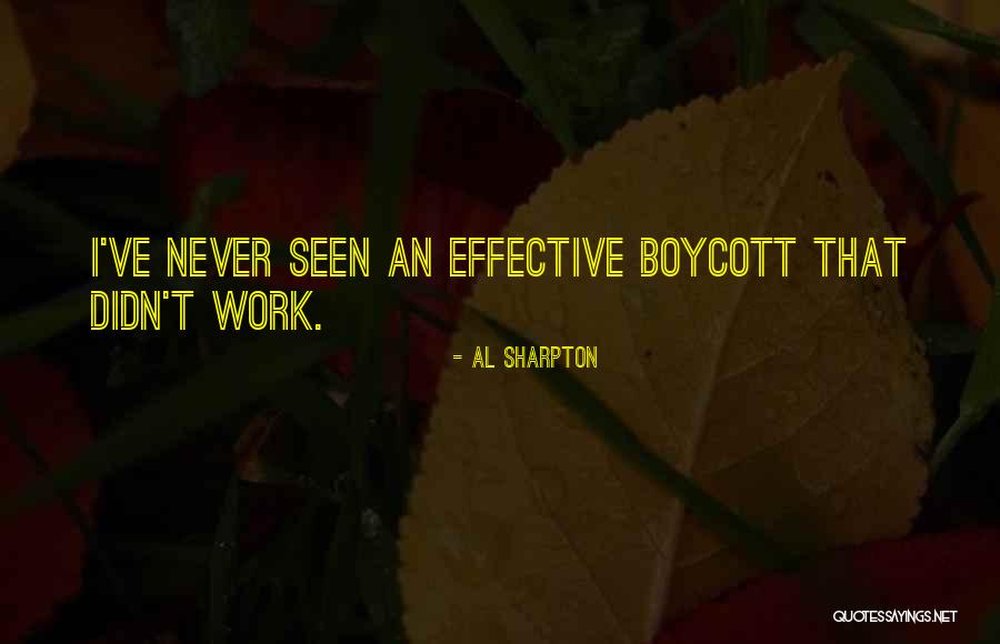 Boycott Quotes By Al Sharpton Boycott Quotes By Al Sharpton