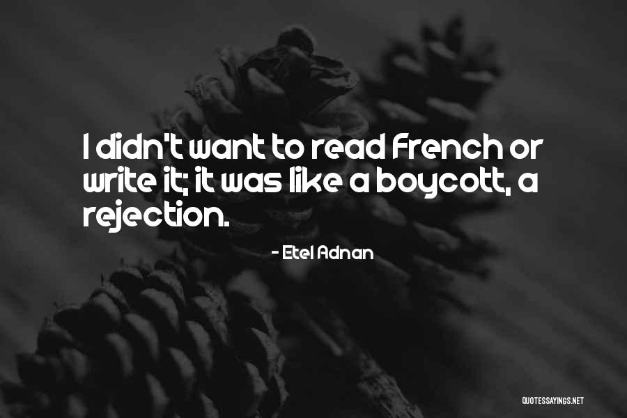 Boycott Quotes By Etel Adnan Boycott Quotes By Etel Adnan