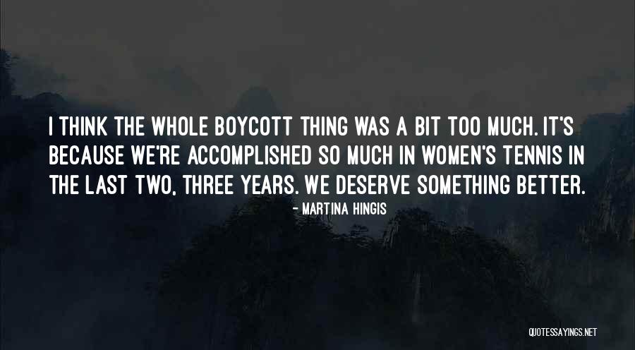 Boycott Quotes By Martina Hingis Boycott Quotes By Martina Hingis