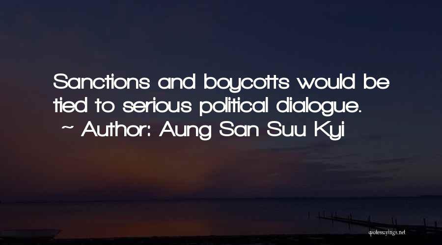 Boycotts Quotes By Aung San Suu Kyi