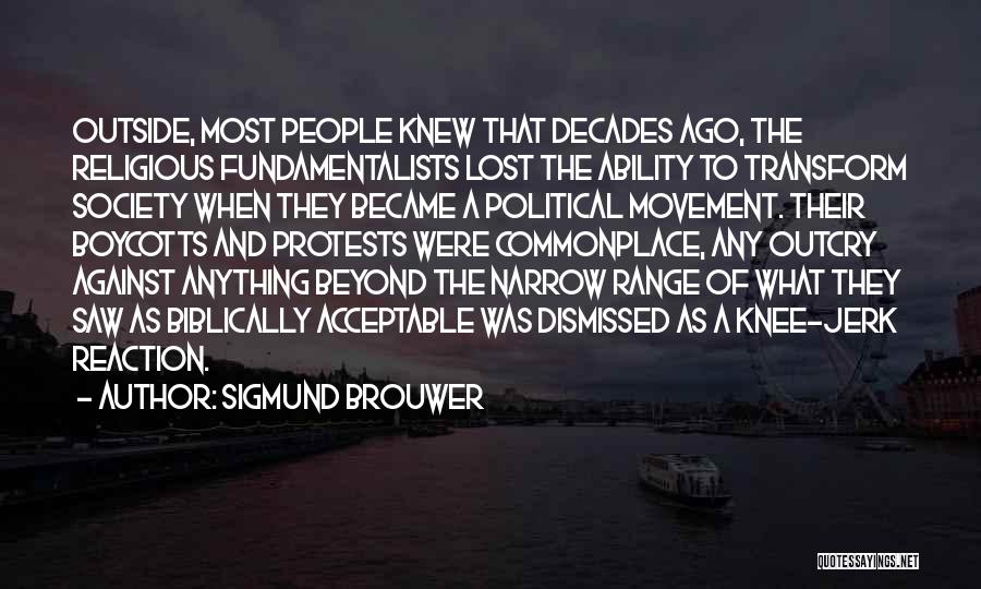 Boycotts Quotes By Sigmund Brouwer