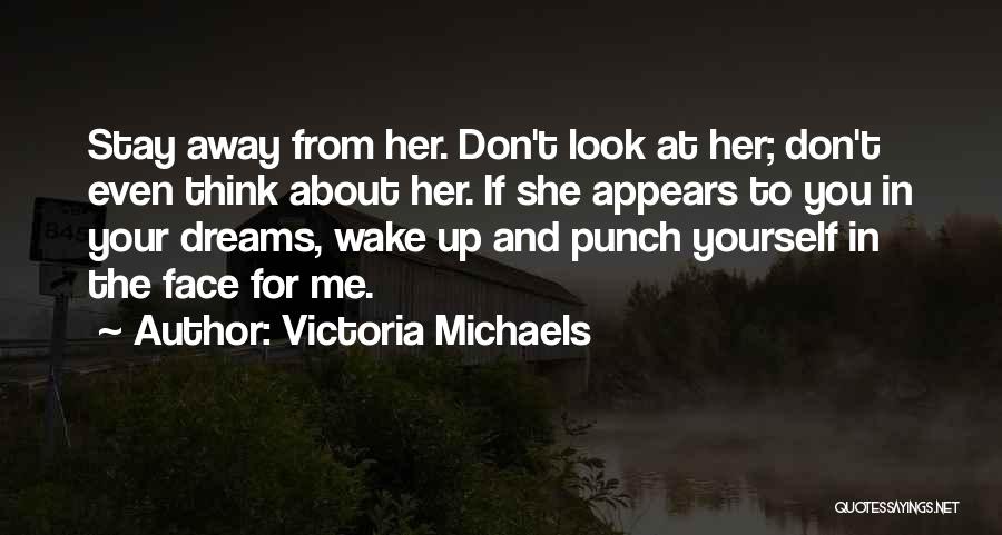 Boycotts Quotes By Victoria Michaels