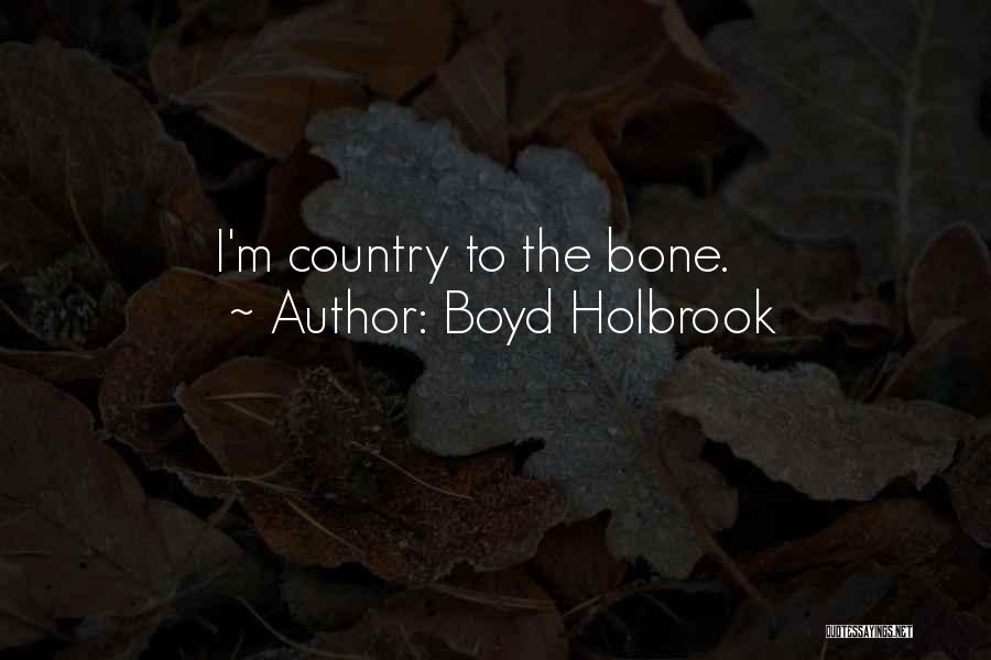 Boyd Holbrook Quotes 1785393