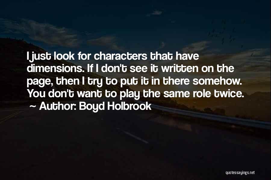 Boyd Holbrook Quotes 1940325