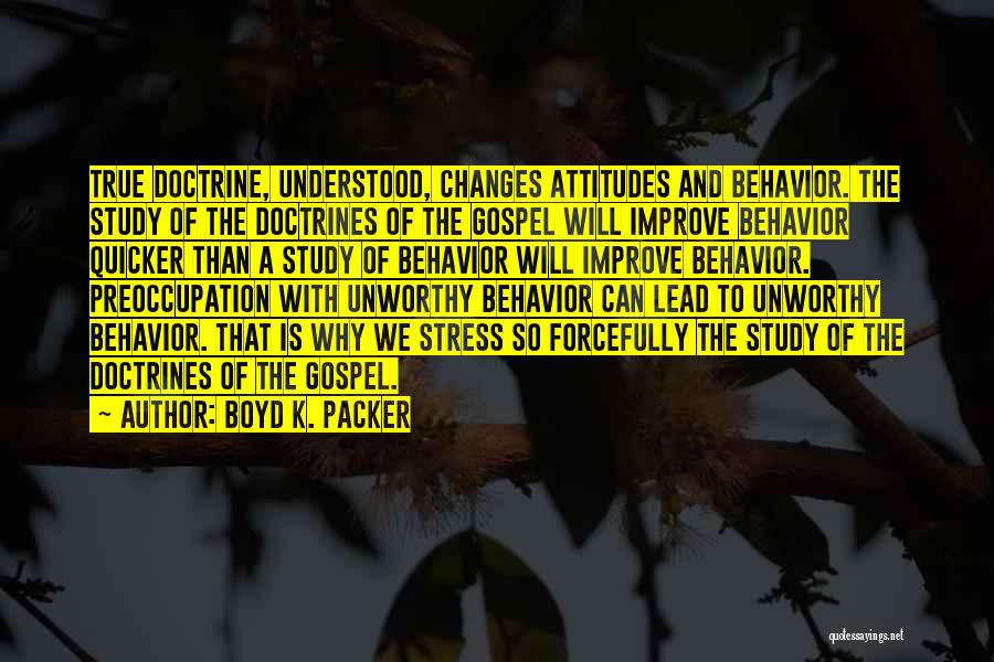 Boyd K. Packer Quotes 1062511