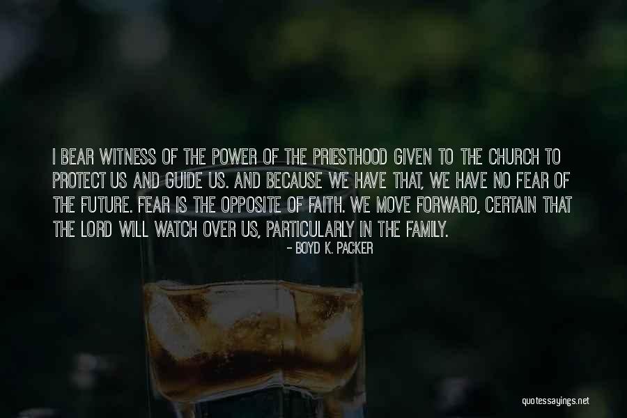 Boyd K. Packer Quotes 1109542 Boyd K. Packer Quotes 1109542