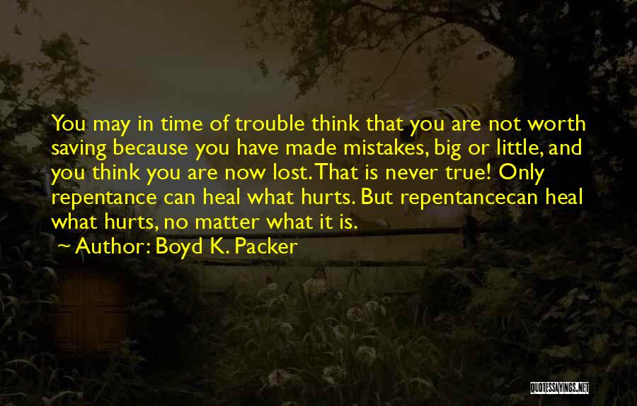 Boyd K. Packer Quotes 1491997