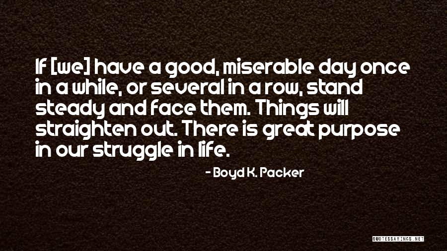 Boyd K. Packer Quotes 1526240