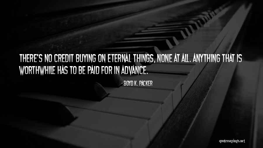 Boyd K. Packer Quotes 1682672 Boyd K. Packer Quotes 1682672