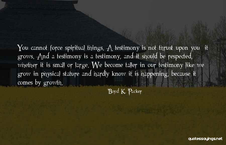 Boyd K. Packer Quotes 1736434 Boyd K. Packer Quotes 1736434