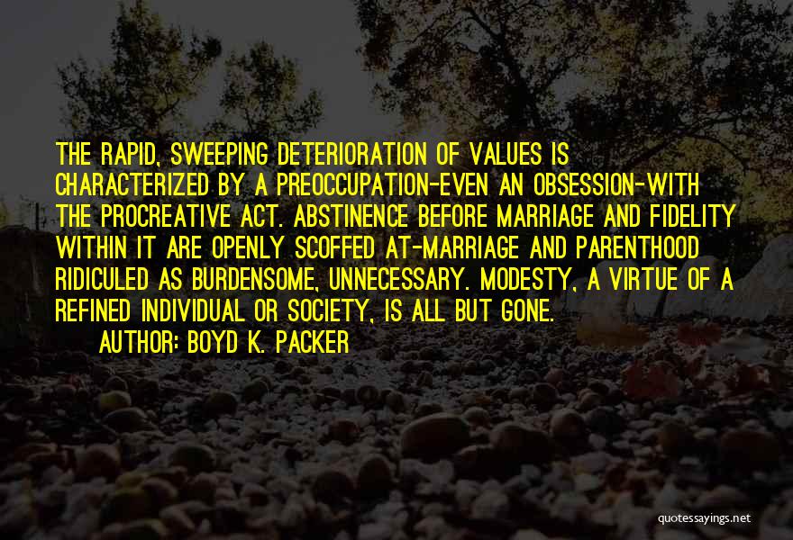 Boyd K. Packer Quotes 1890613