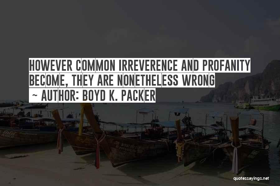 Boyd K. Packer Quotes 2190614