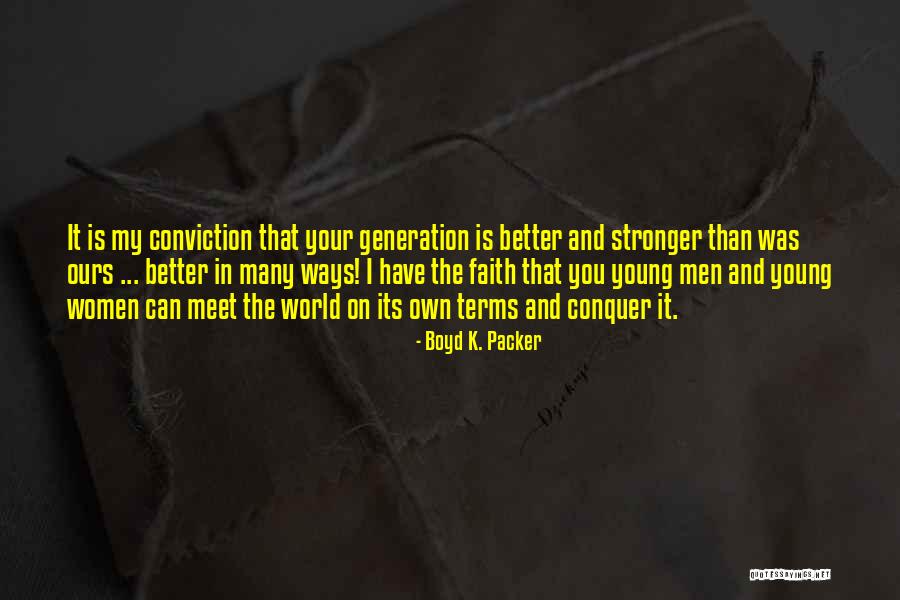 Boyd K. Packer Quotes 2205985 Boyd K. Packer Quotes 2205985