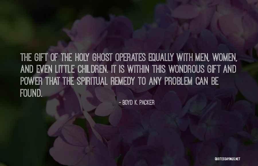 Boyd K. Packer Quotes 244332