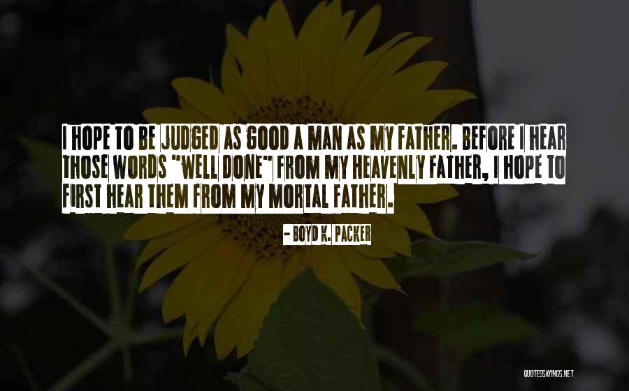 Boyd K. Packer Quotes 380388 Boyd K. Packer Quotes 380388