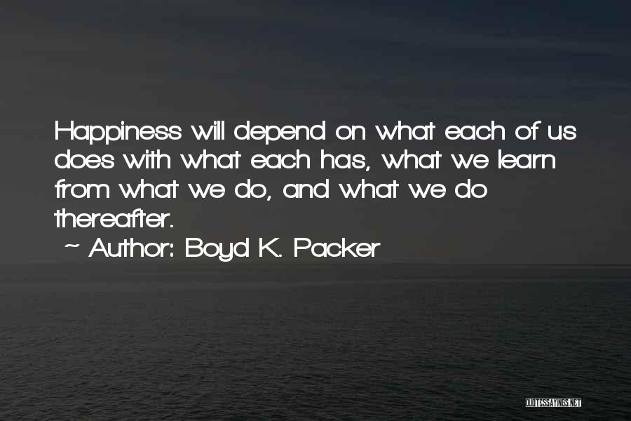 Boyd K. Packer Quotes 421916
