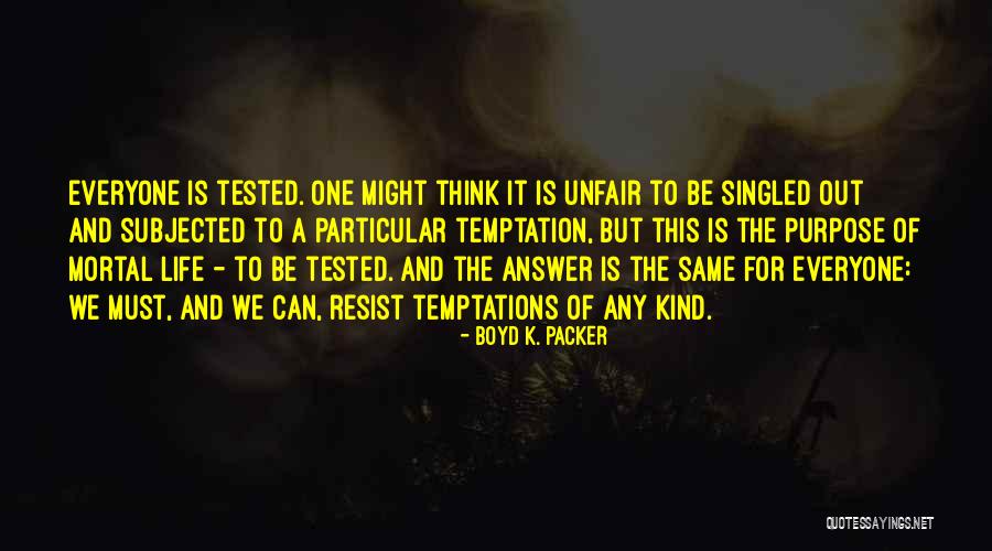 Boyd K. Packer Quotes 927479