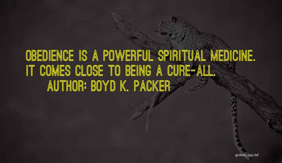 Boyd Packer Quotes By Boyd K. Packer