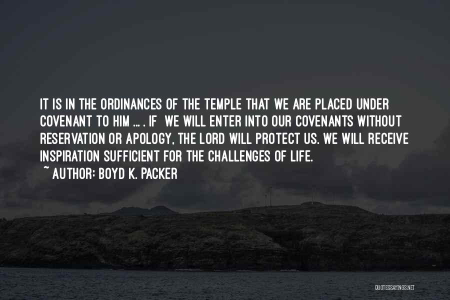 Boyd Packer Quotes By Boyd K. Packer