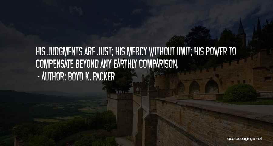 Boyd Packer Quotes By Boyd K. Packer