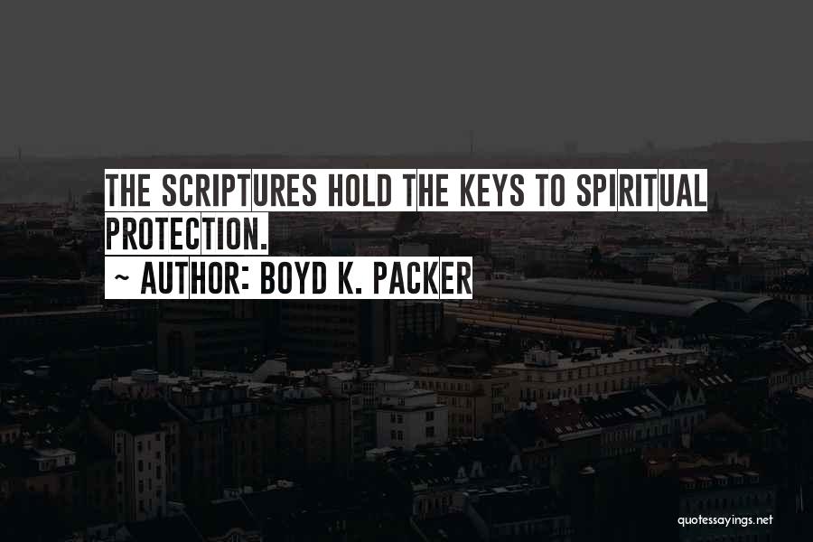 Boyd Packer Quotes By Boyd K. Packer