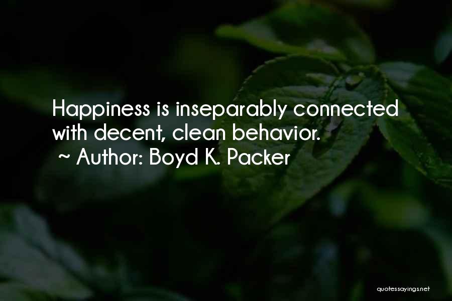 Boyd Packer Quotes By Boyd K. Packer