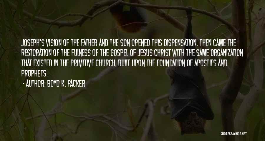 Boyd Packer Quotes By Boyd K. Packer